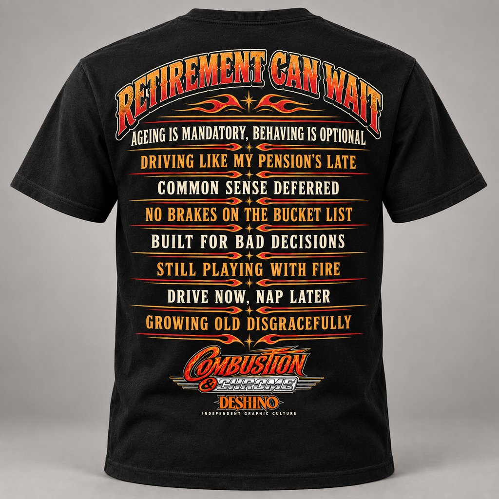 A black short-sleeve t-shirt shown from the back, featuring a large red, orange, and yellow graphic text print that reads 'RETIREMENT CAN WAIT' with humorous retirement-themed statements and the 'Combustion & Chrome' & 'Dehsino'' logo at the bottom.
